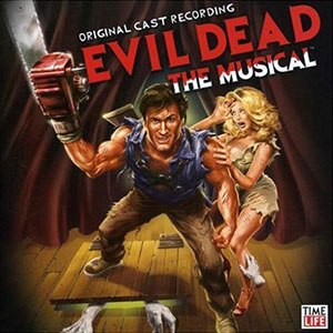 Evil Dead the Musical Original Cast Recording